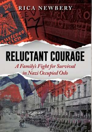 RELUCTANT COURAGE de Rica Newbery