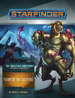 Starfinder Adventure Path: Flight of the Sleepers (the Threefold Conspiracy 2 of 6) de Owen K C Stephens