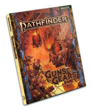 Pathfinder RPG Guns & Gears (Remastered) (P2) de Michael Sayre