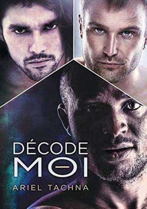 Décode-moi (Translation) de Ariel Tachna
