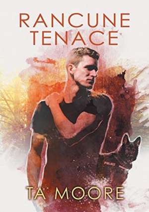 Rancune tenace (Translation) de TA Moore