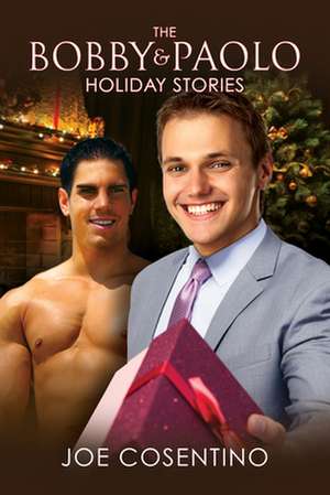 The Bobby and Paolo Holiday Stories de Joe Cosentino