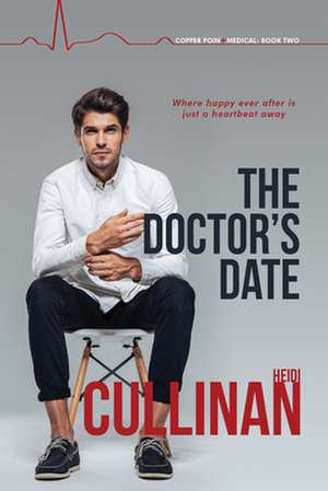 The Doctor's Date de Heidi Cullinan