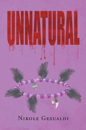 Unnatural de Nikole Gesualdi