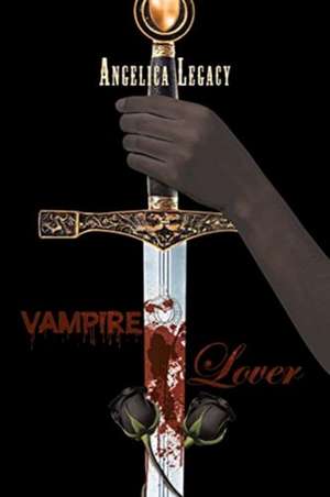 Vampire Lover de Angelica Legacy