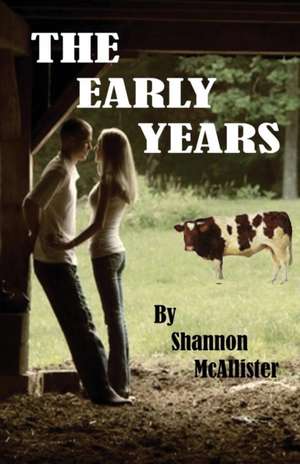 The Early Years de Shannon Mcallister