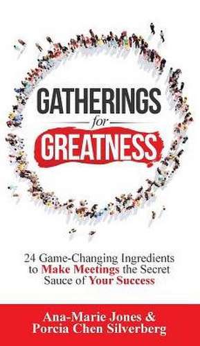 Gatherings for Greatness de Ana-Marie Jones