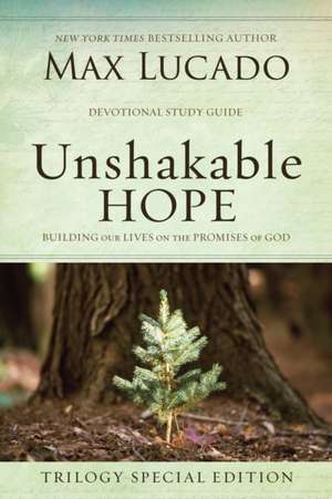 Unshakable Hope de Max Lucado