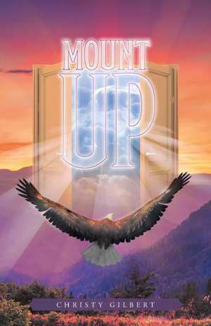 Mount Up de Christy Gilbert