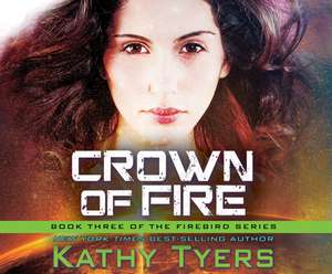 Crown of Fire, Volume 3 de Natasha Soudek