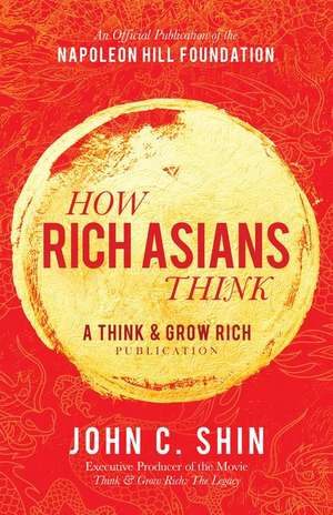 How Rich Asians Think de John C Shin