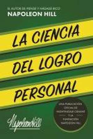 La Ciencia del Logro Personal (the Science of Personal Achievement) de Napoleon Hill