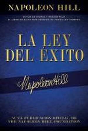 La Ley del Éxito (the Law of Success) de Napoleon Hill