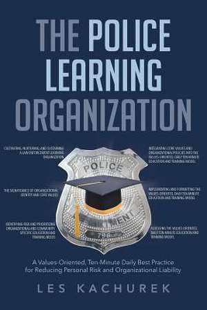 The Police Learning Organization de Les Kachurek