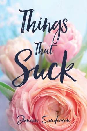 Things That Suck de Janeen Sanderson