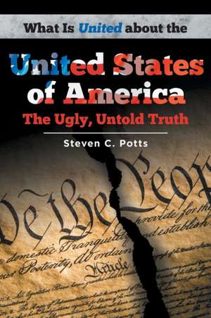 What is United about the United States of America de Steven C. Potts