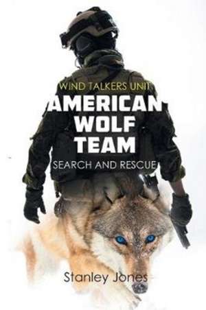 American Wolf Team de Stanley Jones