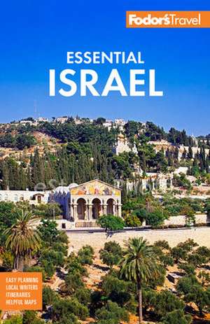 Fodor's Essential Israel de Fodor'S Travel Guides