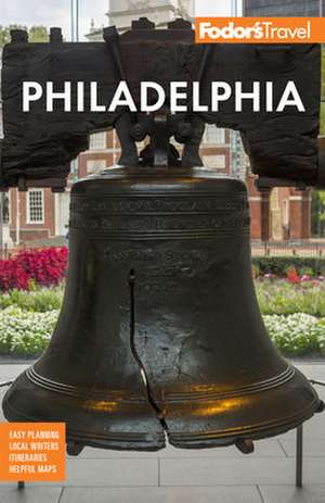 Fodor's Philadelphia de Fodor'S Travel Guides