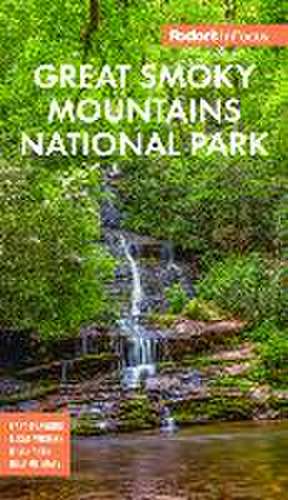 Fodor's InFocus Great Smoky Mountains National Park de FodorâEUR(TM)s Travel Guides