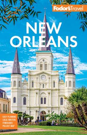 Fodor's New Orleans de Fodor'S Travel Guides