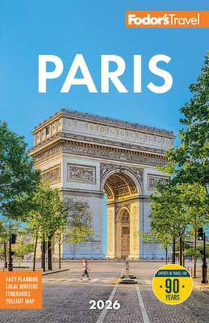 Fodor''s Paris 2026 de Fodor''s Travel Guides