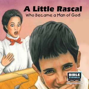 A Little Rascal: The True Story of Anthony T. Rossi de Michelle Morin