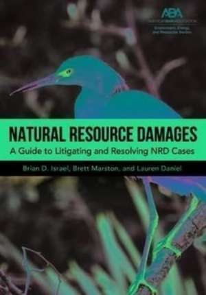 Natural Resource Damages de Brian D Israel