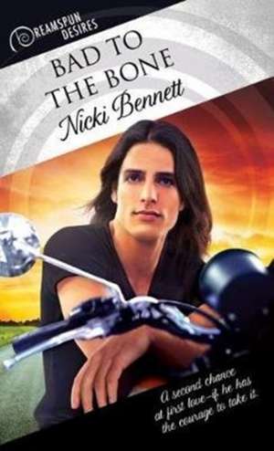 Bad to the Bone de Nicki Bennett