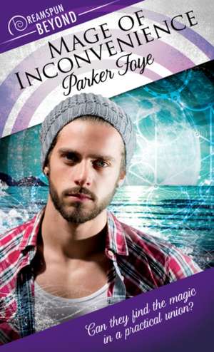 Mage of Inconvenience, 16 de Parker Foye