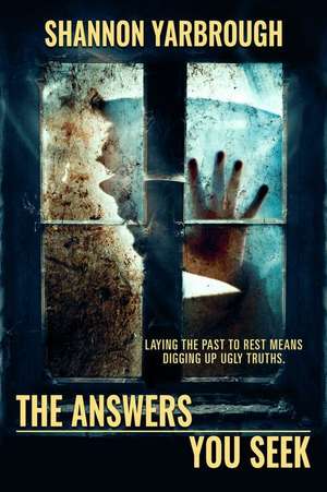 The Answers You Seek de Shannon Yarbrough