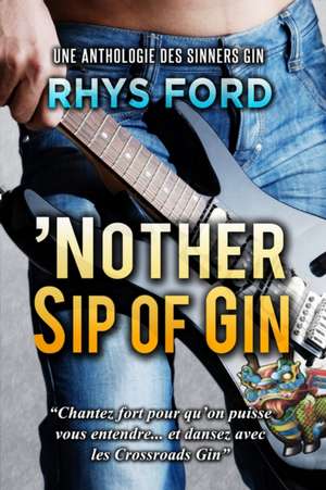 'Nother Sip of Gin (Français) de Rhys Ford