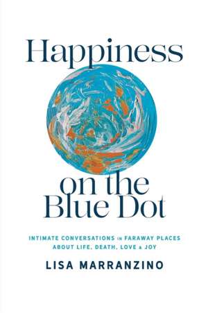 Happiness on the Blue Dot de Marranzino Lisa