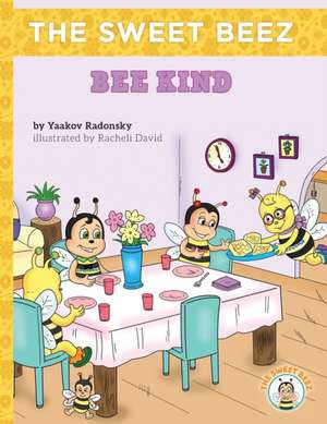 Bee Kind de Yaakov Radonsky