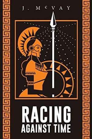 Racing Against Time de J. McVay