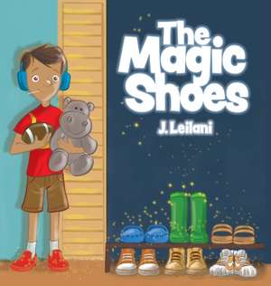 The Magic Shoes de J. Leilani