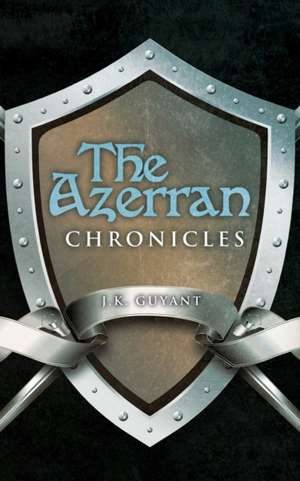 The Azerran Chronicles de J. K. Guyant