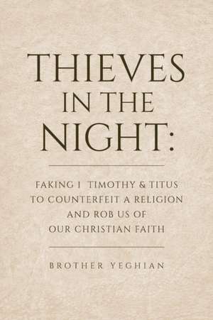 Thieves in the Night de Brother Yeghian