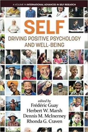 SELF - Driving Positive Psychology and Wellbeing de Frédéric Guay