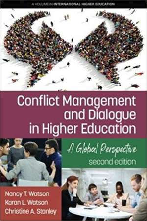 Conflict Management and Dialogue in Higher Education de Nancy T. Watson