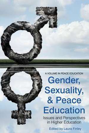 Gender, Sexuality and Peace Education de Laura Finley