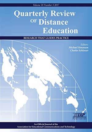 Quarterly Review of Distance Education Volume 18 Number 3 2017 de Charles Schlosser