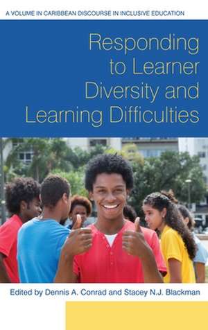 Responding to Learner Diversity and Learning Difficulties (hc) de Stacey N. J. Blackman