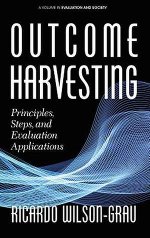 Outcome Harvesting de Ricardo Wilson-Grau