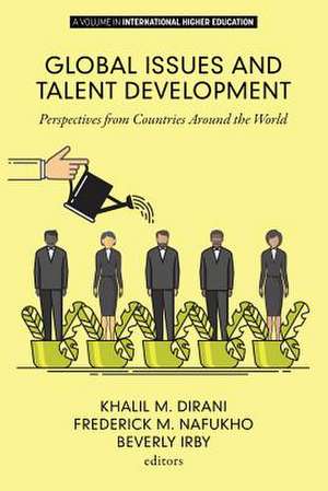 Global Issues and Talent Development de Khalil M. Dirani