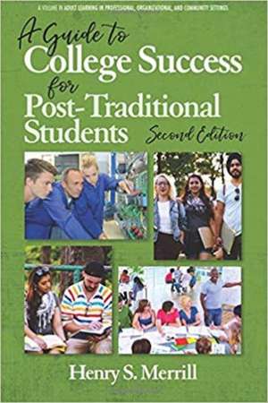 A Guide to College Success for Post-traditional Students-2nd Edition (hc) de Shetay Ashford