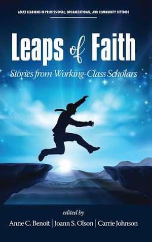 Leaps of Faith de Anne C. Benoit