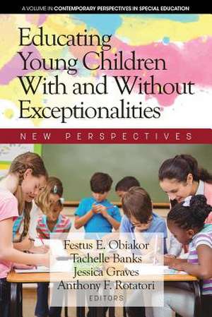 Educating Young Children With and Without Exceptionalities de Tachelle Banks