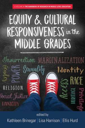 Equity & Cultural Responsiveness in the Middle Grades de Kathleen Brinegar