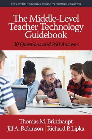 The Middle-Level Teacher Technology Guidebook de Thomas M. Brinthaupt